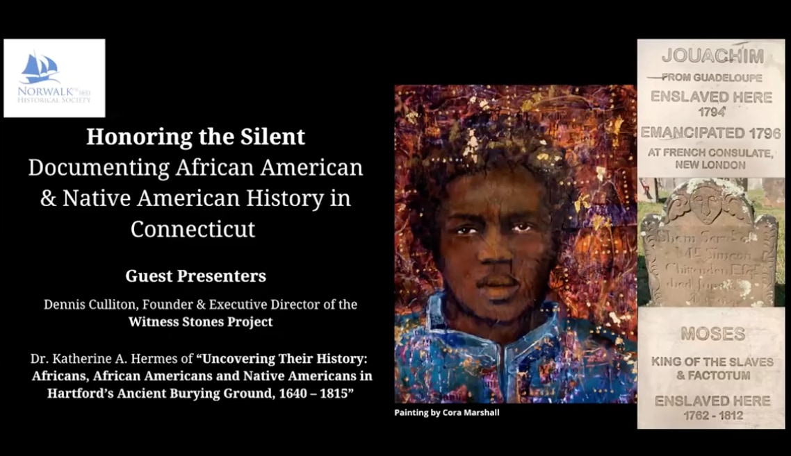Honoring The Silent: Documenting African American & Native American History In Connecticut