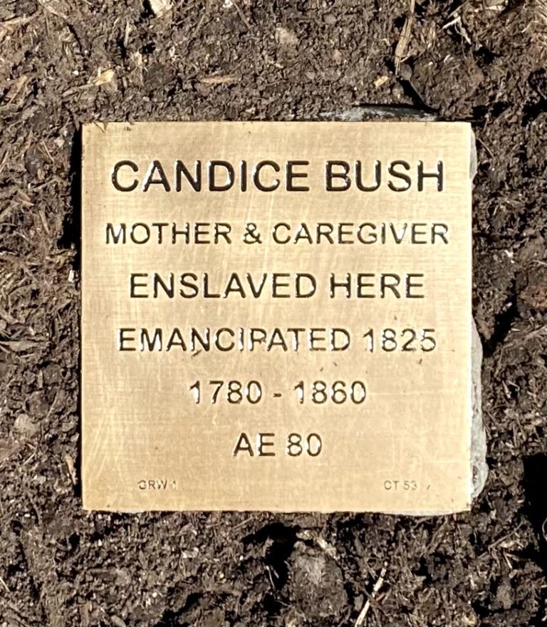 Bronze plaque honoring Candice Bush, mother and caregiver, enslaved and emancipated in 1825, lifespan 1780-1860.