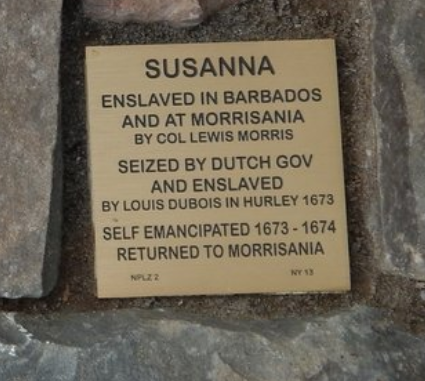 Plaque describing Susanna's history of enslavement in Barbados and Morrisania, self-emancipation, and return to Morrisania.