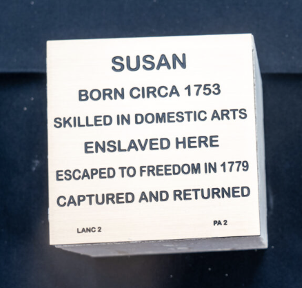 Commemorative plaque for Susan, enslaved in 1753, skilled in domestic arts, escaped in 1779, captured and returned.