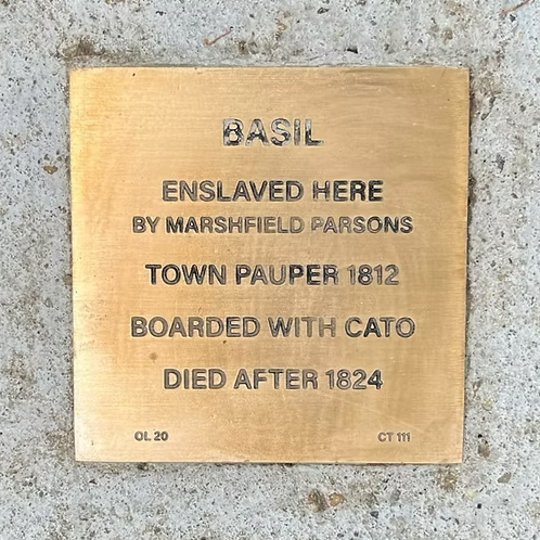 Bronze plaque honoring Basil, enslaved by Marshfield Parsons, town pauper 1812, and boarder with Cato, died after 1824.